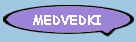 MEDVEDKI