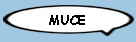 MUCE