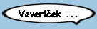 Veveri?ek ...